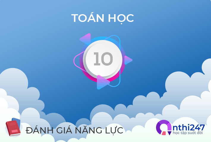 Bài thi DGNL | Toán học lớp 10